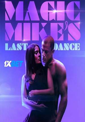 Magic Mike’s Last Dance (2023) 720p HDCAM (MULTI AUDIO) [Hindi]